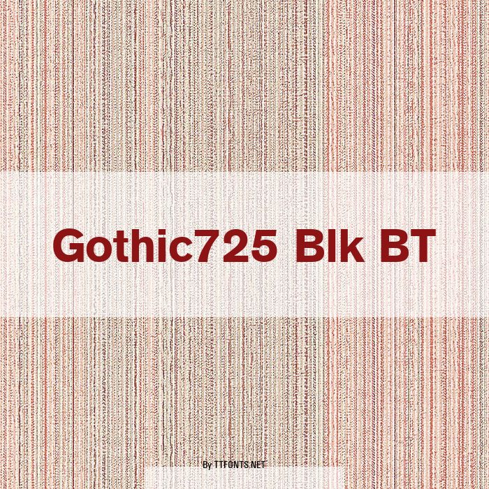 Gothic725 Blk BT example